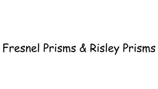 Understanding Fresnel Prisms: Advantages, Disadvantages, and Applications