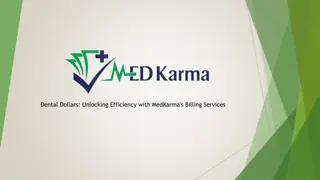 Dental Dollars, Unlocking Efficiency with MedKarma's Billing Services