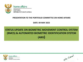 Update on Biometric Movement Control System (BMCS) & Automated Biometric Identification System (ABIS) Roll-out