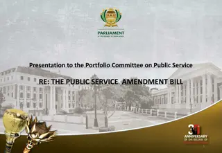 Presentation to Portfolio Committee on Public Service Regarding Public Service Amendment Bill