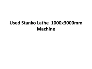 Used Stanko Lathe  1000x3000mm Machine