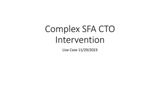 Complex SFA CTO Intervention Live Case Study - 11/29/2023