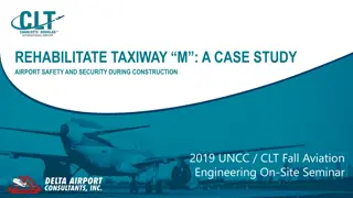 Airport Safety and Security Case Study: Rehabilitating Taxiway M during Construction