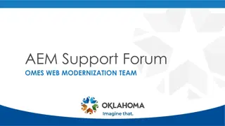 AEM Support Forum and Modernization Team Updates