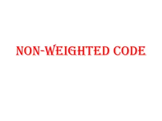 Understanding Non-Weighted Codes and Excess-3 Code in Binary Systems