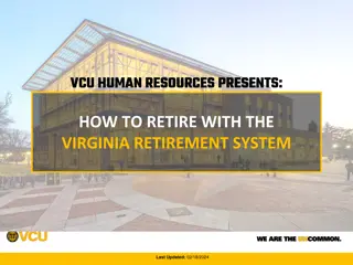HOW TO RETIRE WITH THE VIRGINIA RETIREMENT SYSTEM