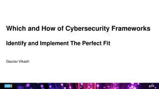 Which and How of Cybersecurity Frameworks