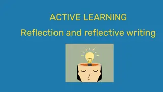 ACTIVE LEARNING  Reflection and reflective writing