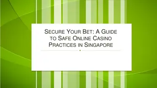 Secure Your Bet A Guide to Safe Online Casino Practices in Singapore