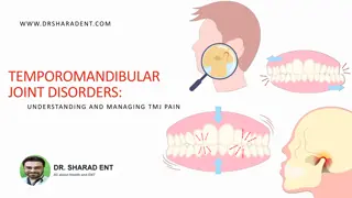 Temporomandibular Joint Disorders: Understanding and Managing TMJ Pain