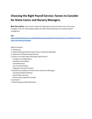 Choosing the Right Payroll Service_ Factors to Consider for Home Carers and Nursery Managers