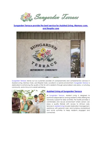 Sungarden Terrace provide the best service for Assisted Living, Memory care, and Respite care