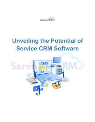 Unveiling the Potential of Service CRM Software