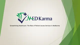Streamlining Healthcare, The Role of Patient Access Services in Medkarma