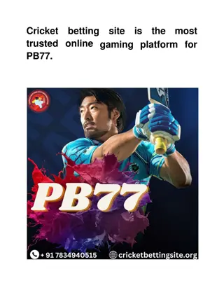 Cricket betting site is the most trusted online gaming platform for PB77.
