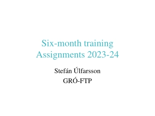 Six-month training Assignments 2023-24