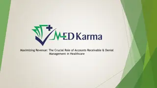 Maximizing Revenue, The Crucial Role of Accounts Receivable & Denial Management in Healthcare