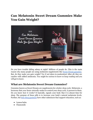 Can Melatonin Sweet Dream Gummies Make You Gain Weight