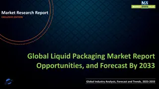 Liquid Packaging Market Report Opportunities, and Forecast By 2033