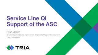 Service Line QI. Support of the ASC.