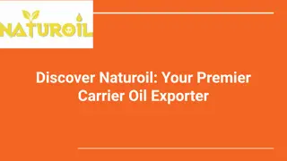 Discover Naturoil_ Your Premier Carrier Oil Exporter