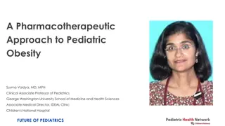A Pharmacotherapeutic Approach to Pediatric Obesity