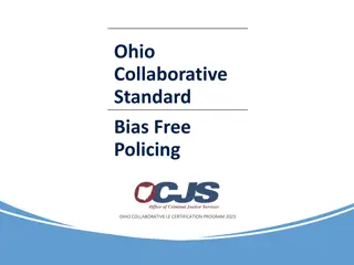 Ohio   Collaborative Standard  Bias-Free Policing