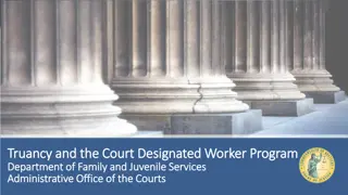 Kentucky Court of Justice: Truancy and CDW Program Overview