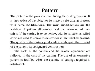 Understanding Patterns in Casting Process