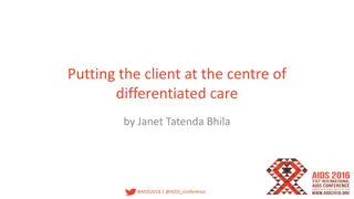 Differentiated Care Approach in HIV Service Delivery