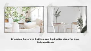 Choosing Concrete Cutting and Coring Services for Your Calgary Home