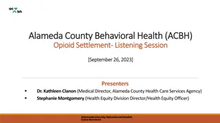 Alameda County Behavioral Health Opioid Settlement Listening Session