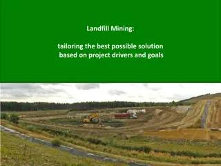 Landfill Mining: tailoring the best possible solution based on project drivers and goals