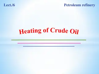 Heating of Crude Oil