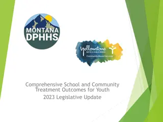 Comprehensive School and Community Treatment Outcomes for Youth  2023 Legislative Update