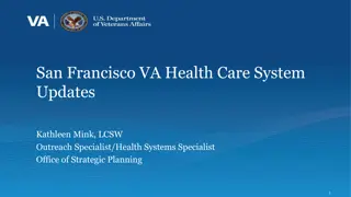 San Francisco VA Health Care System Updates and Outreach Efforts