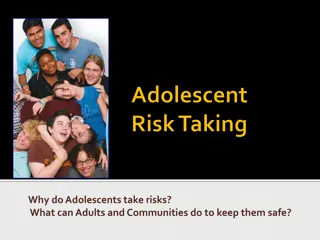 Understanding Adolescent Risk-Taking Behavior and Promoting Safety