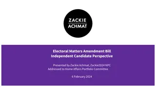 Perspective on Electoral Matters Amendment Bill from Independent Candidate Zackie Achmat