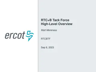 RTC+B Tack Force. High-Level Overview