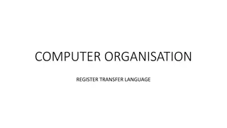 COMPUTER ORGANISATION Register Transfer Language