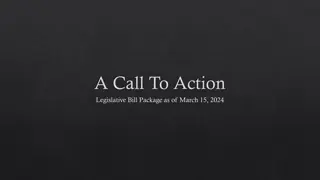 A Call To Action Legislative Bill Package Overview as of March 15, 2024