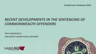 Recent Developments in Commonwealth Offenders Sentencing and Mandatory Minimums