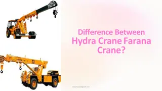 Difference Between Hydra Crane and Farana Crane