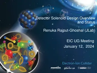 Detector Solenoid Design Overview and Status Update for EIC UG Meeting