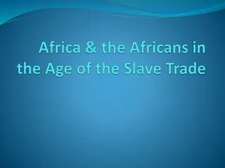 The Impact of Early Slave Trading in Africa and the New World