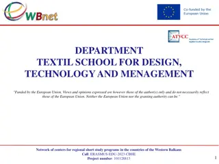 Textil School for Design, Technology, and Management - Overview