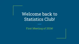 Welcome to the 2024 Statistics Club Meeting!