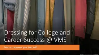 Dressing for College and Career Success Guidelines at VMS