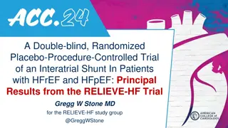 Double-blind, Randomized Trial of Interatrial Shunt in HF Patients