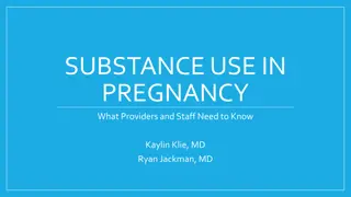 Substance Use in Pregnancy: Important Considerations for Healthcare Providers